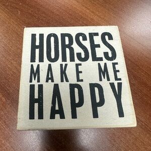 Primitives by Kathy Beige and Black 'Horses Make Me Happy' Wood Block Sign